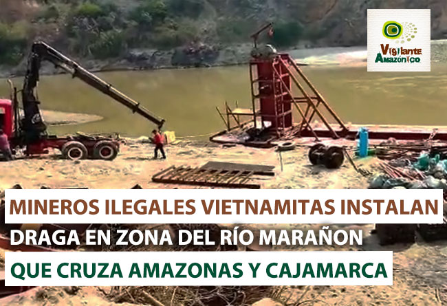 Mineros-ilegales-vietnamitas-instalan-draga-en-zona-del-rio-Maranon-que-cruza-Amazonas-y-Cajamarca