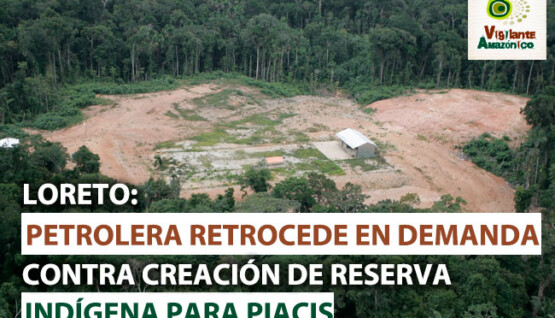 Petrolera-retrocede-en-demanda-contra-creacion-de-reserva-para-Pueblos-Indigenas-en-Aislamiento