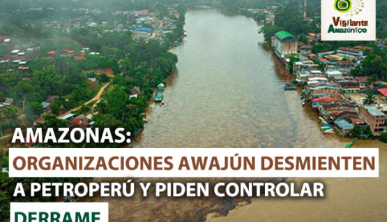 Organizaciones-awajun-desmienten-a-petroperu-y-piden-controlar-derrame