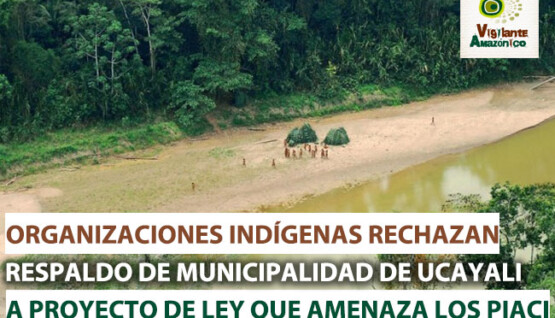Organizaciones-indigenas-rechazan-respaldo-de-Municipalidad-de-Ucayali-a-proyecto-de-ley-que-amenaza-a-los-PIACI