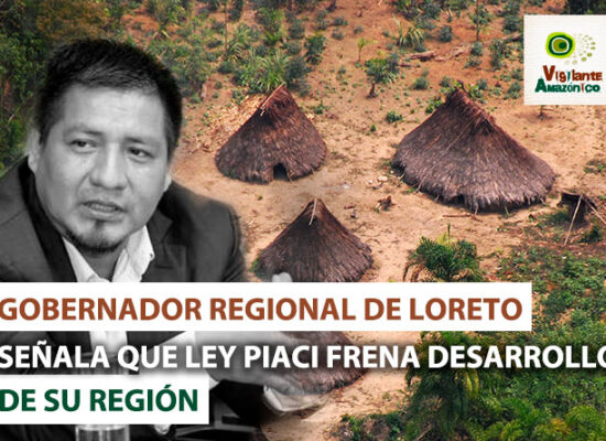 Gobernador-regional-de-Loreto-en-contra-de-la-Ley-PIACI-1