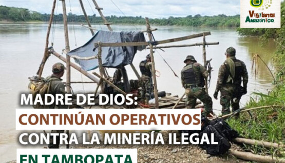 Continúan-operativos-contra-la-minería-ilegal-en-Madre-de-Dios