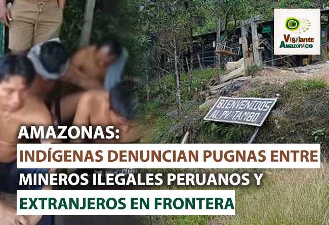 Indigenas-denuncian-pugnas-entre-mineros-ilegales-peruanos-y-extranjeros