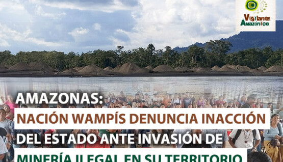 nacion-wampis-denuncia-invasion-mineria-ilegal